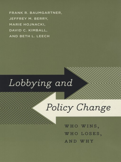 Title details for Lobbying and Policy Change by Frank R. Baumgartner - Available
